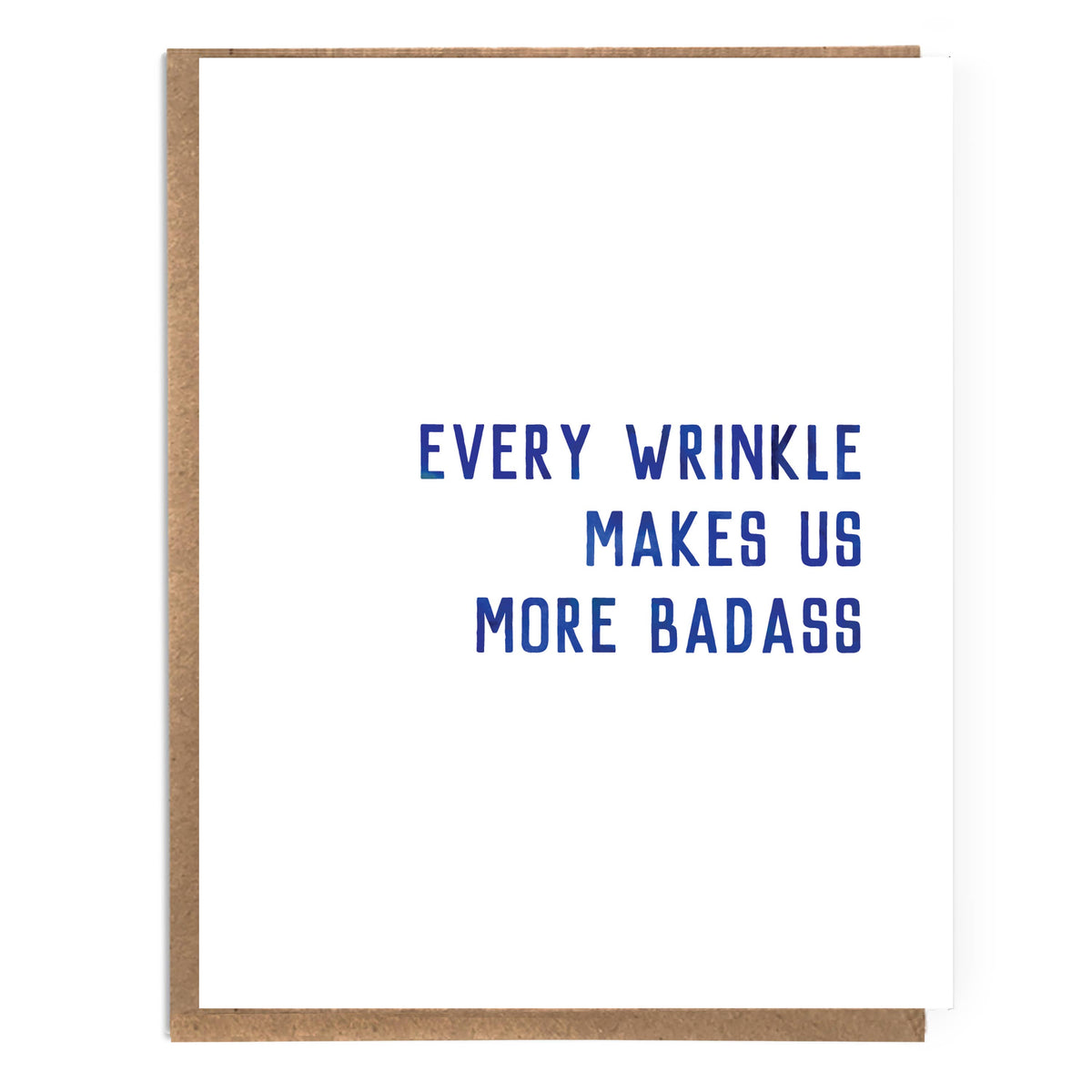 Every Wrinkle Makes Us Card– SHOPGIRLS